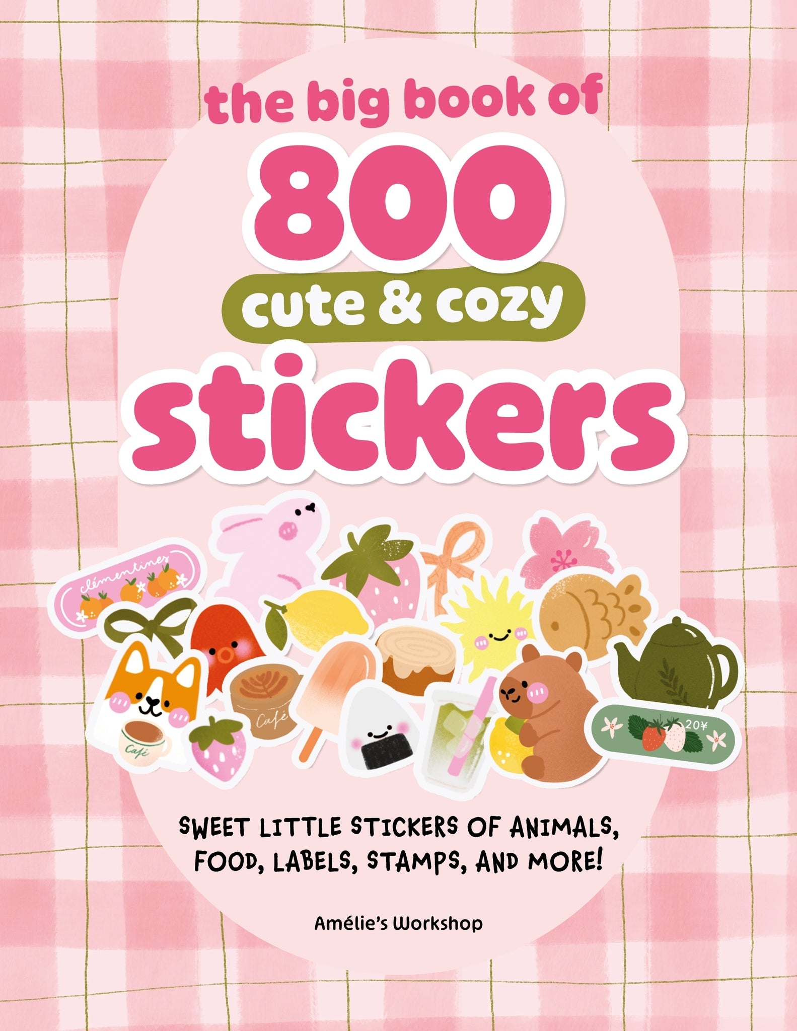 The Big Book of 800 Cute & Cozy Stickers